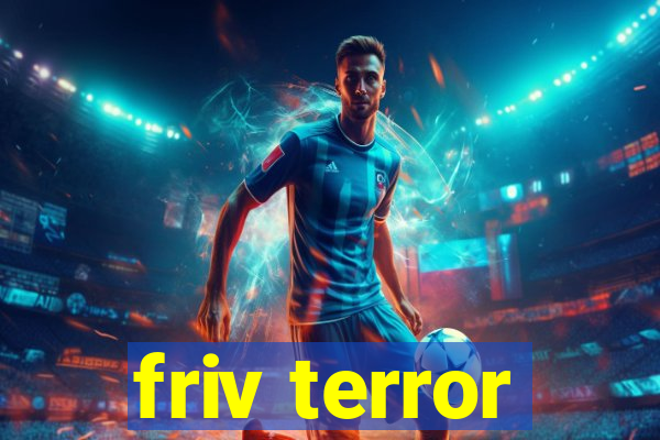friv terror